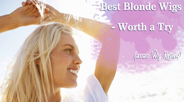 Best Blonde Wigs - Worth a Try (2020 Wig Review)